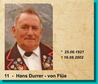 *  25.06.1921 t 16.08.2002 11  -  Hans Durrer - von Flüe