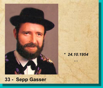 *  24.10.1954 … 33 -  Sepp Gasser