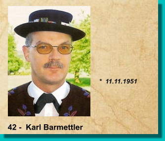 *  11.11.1951 42 -  Karl Barmettler