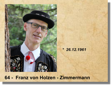 *  26.12.1961 64 -  Franz von Holzen - Zimmermann