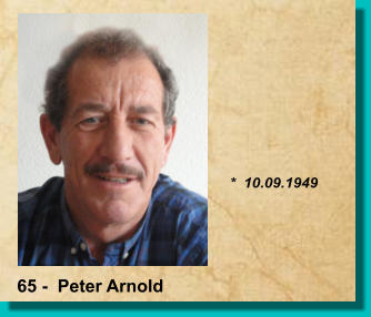 *  10.09.1949 65 -  Peter Arnold